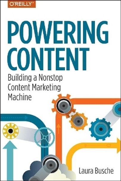 Powering Content by Laura Busche 9781491963746