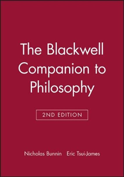 The Blackwell Companion to Philosophy by Nicholas Bunnin 9780631219088