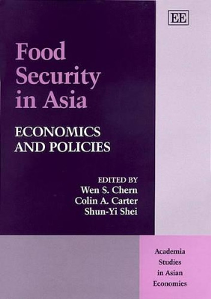 Food Security in Asia: Economics and Policies by Wen S. Chern 9781840644418