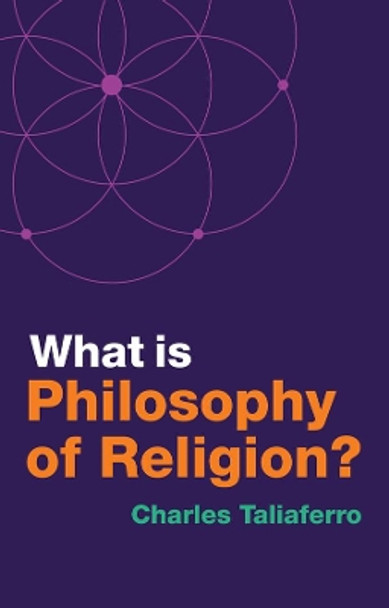 What is Philosophy of Religion? by Charles Taliaferro 9781509529544