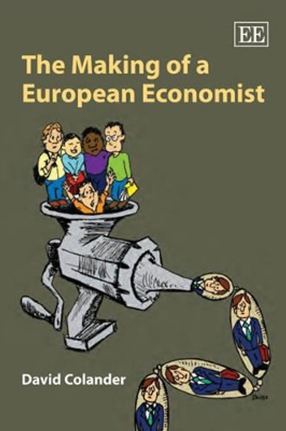 The Making of a European Economist by David Colander 9781848446397