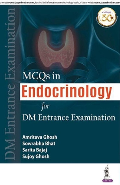 MCQs in Endocrinology for DM ENTRANCE EXAMINATION by Amritava Ghosh 9789389188257
