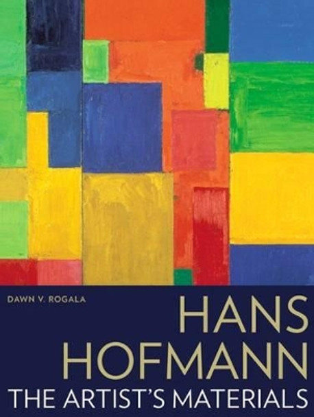 Hans Hofmann by Dawn Rogala 9781606064870