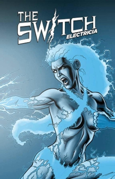 Switch: Electricia by Keith Champagne 9781524103033