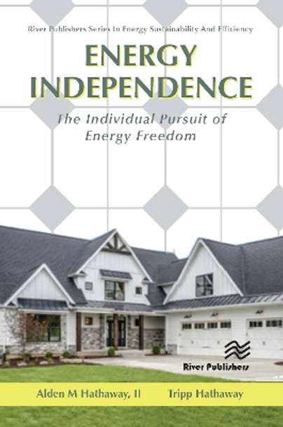 Energy Independence: The Individual Pursuit of Energy Freedom by Alden M. Hathaway II 9788770226936