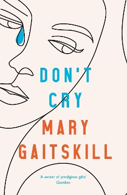 Don't Cry Mary Gaitskill 9781788168687