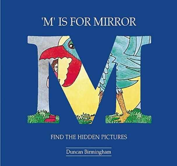 M. is for Mirror: Find the Hidden Pictures by Duncan Birmingham 9780906212660