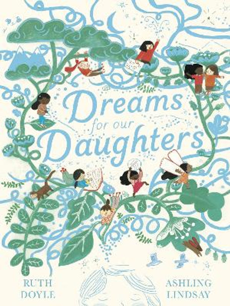 Dreams for our Daughters by Ruth Doyle 9781783448524
