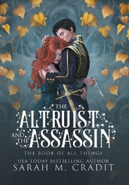 The Altruist and the Assassin: A Standalone Fated Love Fantasy Romance by Sarah M Cradit 9781958744123