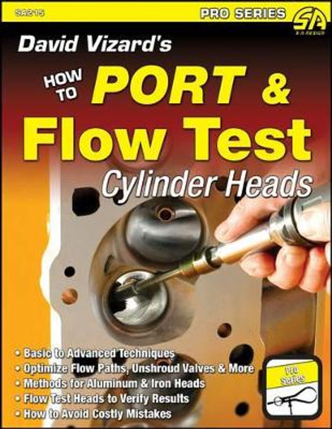 David Vizard's How to Port & Flow Test Cylinder Heads by David Vizard 9781934709641