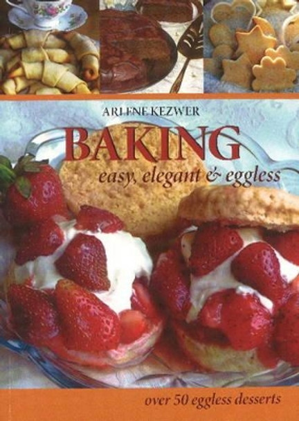 Baking: Easy, Elegant & Eggless by Arlene Kezwer 9788120796522