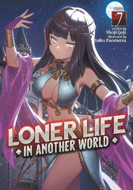 Loner Life in Another World (Light Novel) Vol. 7 by Shoji Goji 9781638588801