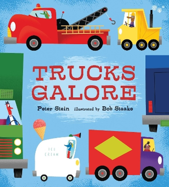 Trucks Galore by Peter Stein 9781406380491
