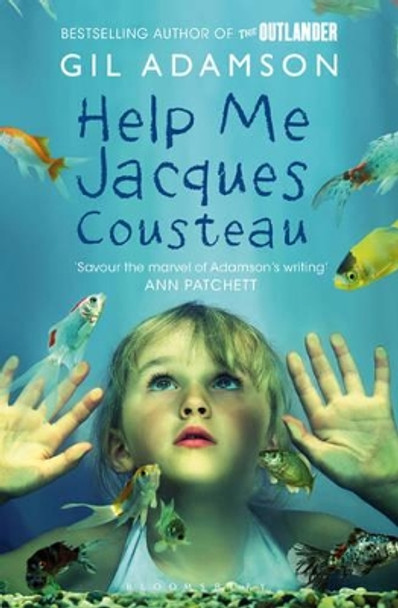 Help Me, Jacques Cousteau by Gil Adamson 9781408811467