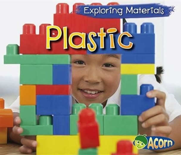 Plastic (Exploring Materials) by Abby Colich 9781432980252