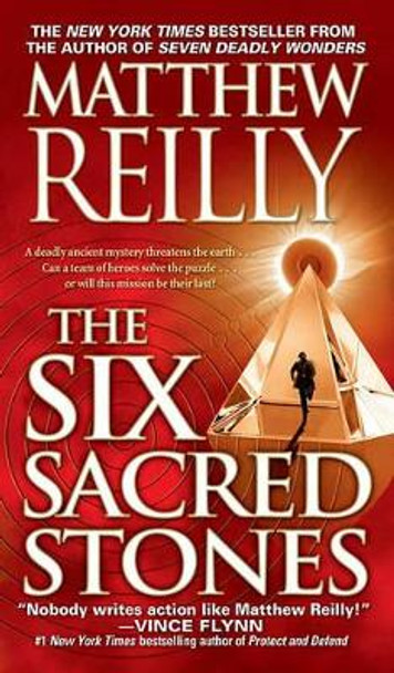 The Six Sacred Stones by Matthew Reilly 9781416505075