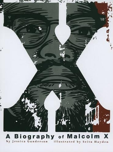 X:  a Biography of Malcolm X (American Graphic) by Jessica Gunderson 9781429662673