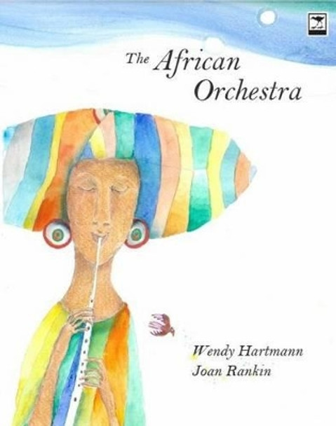 The African orchestra by Wendy Hartmann 9781431423392