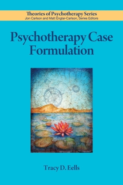 Psychotherapy Case Formulation by Tracy D. Eells 9781433820106