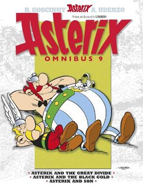 Asterix: Omnibus 9: Asterix and the Great Divide, Asterix and the Black Gold, Asterix and Son by Albert Uderzo 9781444009675