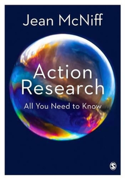 Action Research: All You Need to Know by Jean McNiff 9781473967472