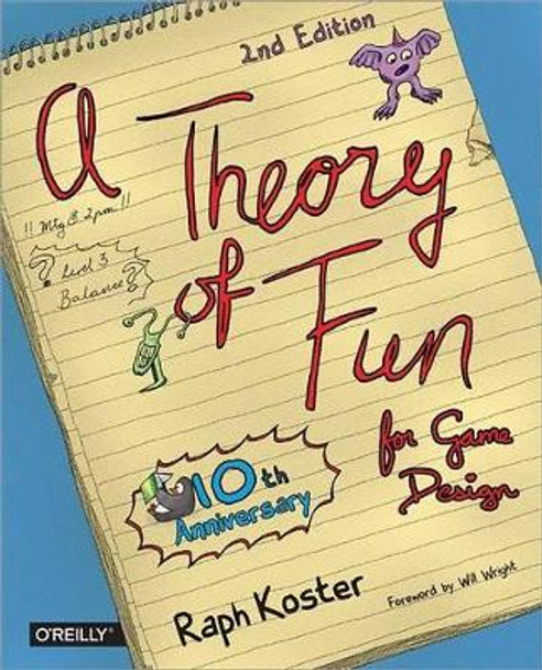 Theory of Fun for Game Design by Raph Koster 9781449363215