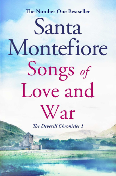 Songs of Love and War by Santa Montefiore 9781471135866