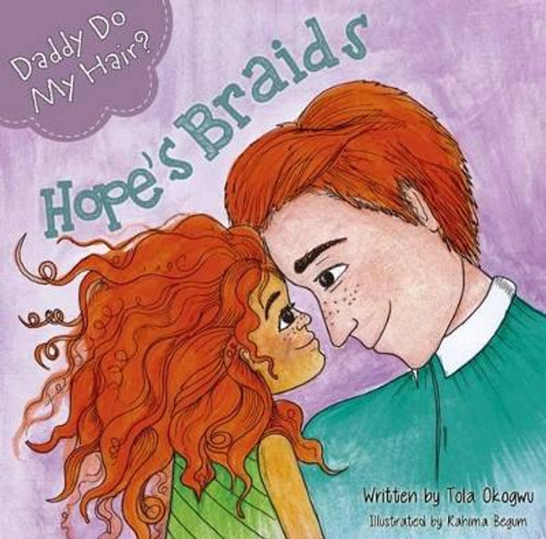 Daddy Do My Hair?: Hope's Braids by Tola Okogwu 9780995486911