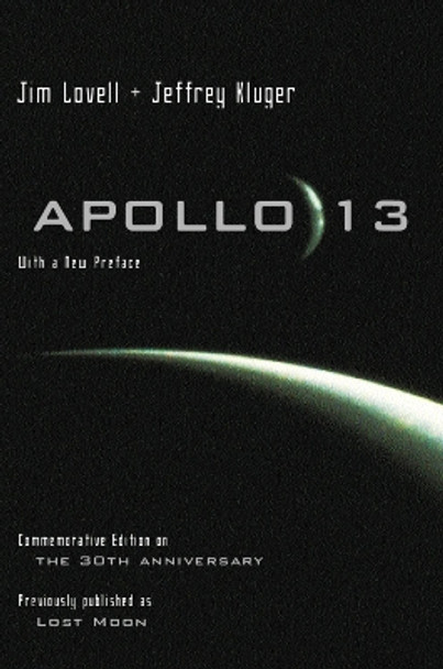 Apollo 13: Anniversary Edition by Jim Lovell 9780618056651