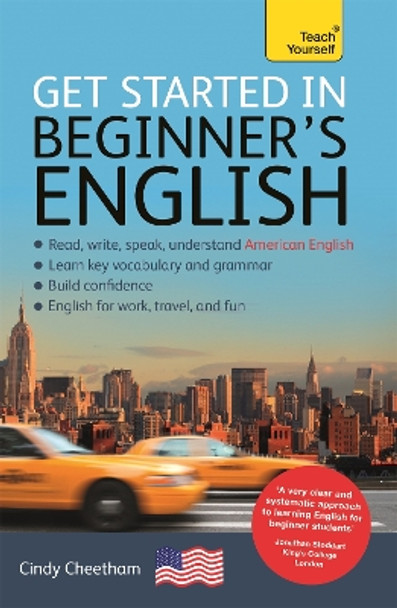 Beginner's English (Learn AMERICAN English as a Foreign Language): A short four-skill foundation course in American EFL/ESL by Cindy Cheetham 9781473652101