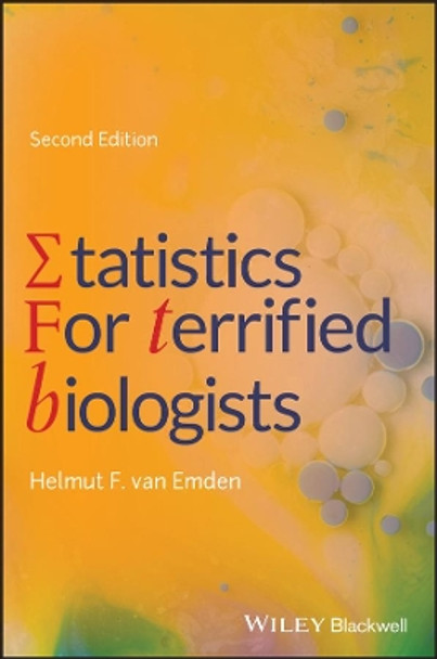 Statistics for Terrified Biologists by Helmut F. van Emden 9781119563679