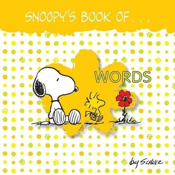 Snoopy's Book of Words by Charles M Schulz 9781449472214