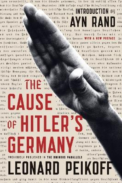 The Cause of Hitler's Germany by Leonard Peikoff 9780142181478