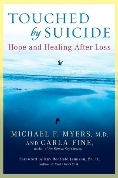 Touched by Suicide: Hope and Healing After Loss by Carla Fine 9781592402281