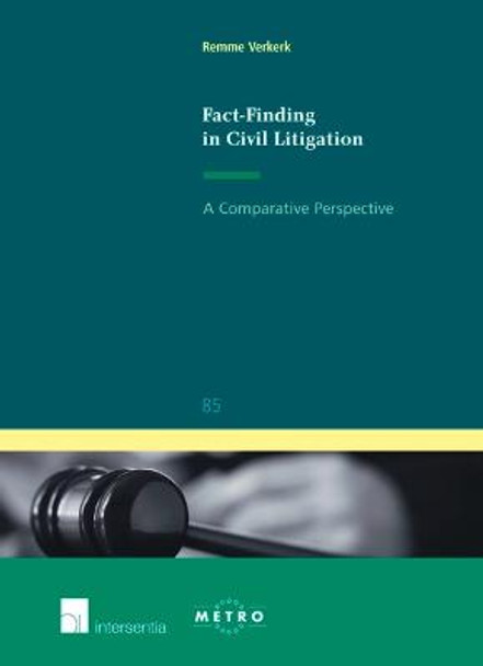 Fact-Finding in Civil Litigation: A Comparative Perspective by Remme Verkerk