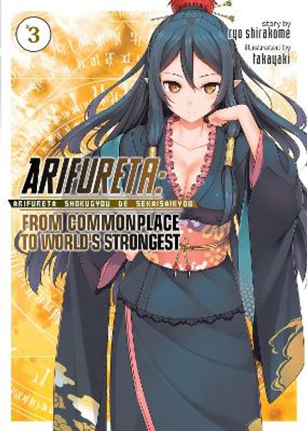 Arifureta: From Commonplace to World's Strongest (Light Novel) Vol. 3 by Ryo Shirakome 9781626928459