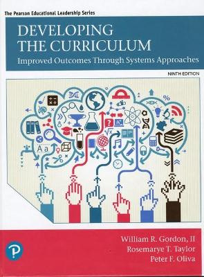 Developing the Curriculum by William R. Gordon 9780134800387