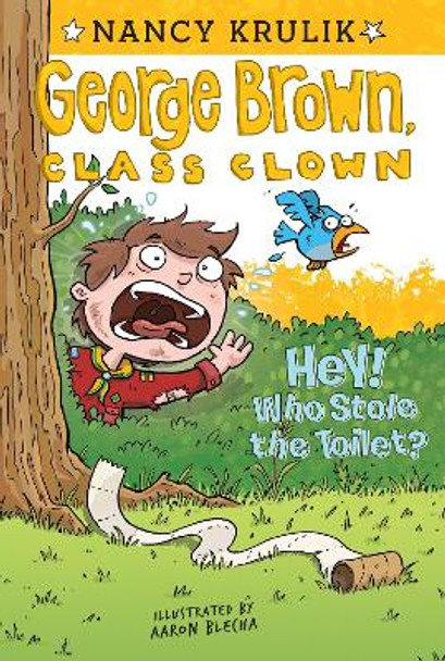 Hey! Who Stole the Toilet? #8 by Nancy Krulik 9780448455761