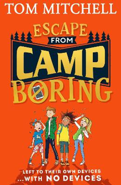 Escape from Camp Boring by Tom Mitchell