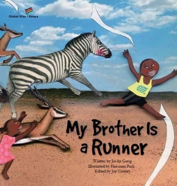 My Brother is a Runner: Kenya by Jin-Ha Gong 9781921790638