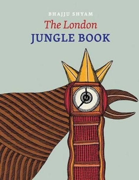 The London Jungle Book by Bhajju Shyam 9788192317120