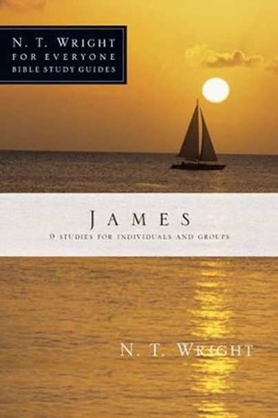 James by Fellow and Chaplain N T Wright 9780830821969