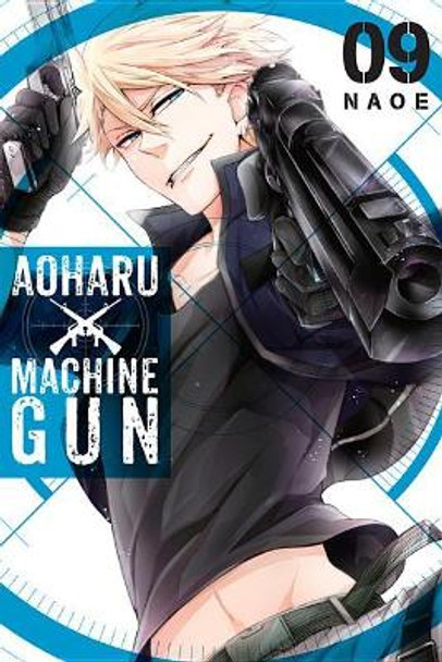 Aoharu X Machinegun Vol. 9 by Naoe 9780316416047