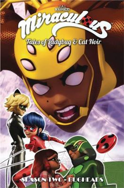 Miraculous: Tales of Ladybug and Cat Noir: Season Two - Bugheads by Jeremy Zag 9781632295163