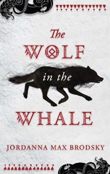 The Wolf in the Whale by Jordanna Max Brodsky 9780356512600