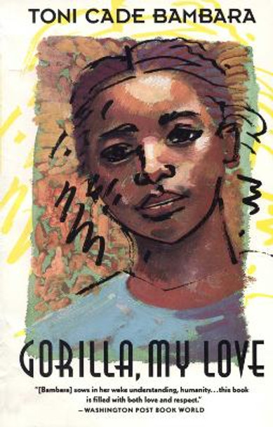 Gorilla, My Love by Toni Cade Bambara 9780679738985