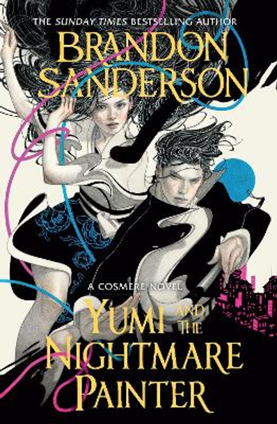 Yumi and the Nightmare Painter by Brandon Sanderson 9781399613446