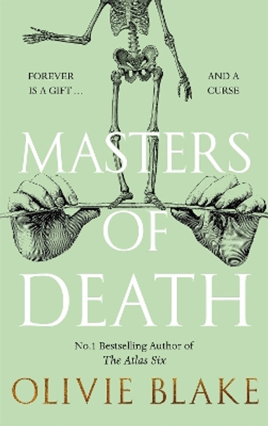 Masters of Death: The bestselling author of The Atlas Six returns in a witty and page-turning urban fantasy by Olivie Blake 9781035011520