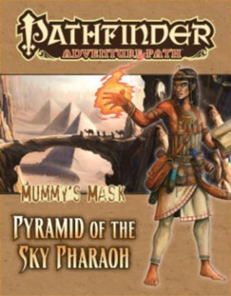 Pathfinder Adventure Path: Mummy's Mask Part 6 - Pyramid of the Sky Pharaoh by Mike Shel 9781601255938