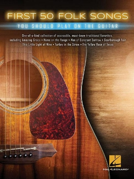 First 50 Folk Songs: You Should Play on Guitar by Hal Leonard Publishing Corporation 9781495095641